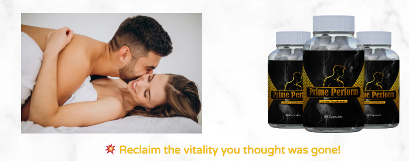 Prime Perform Review: Boost Vitality & Male Power